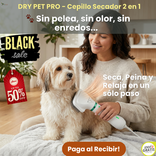 DRY PET PRO - Pelo seco, mascota tranquila. Sin drama post-baño
